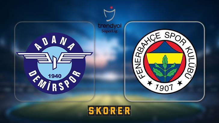 CANLI ANLATIM | Adana Demirspor – Fenerbahçe